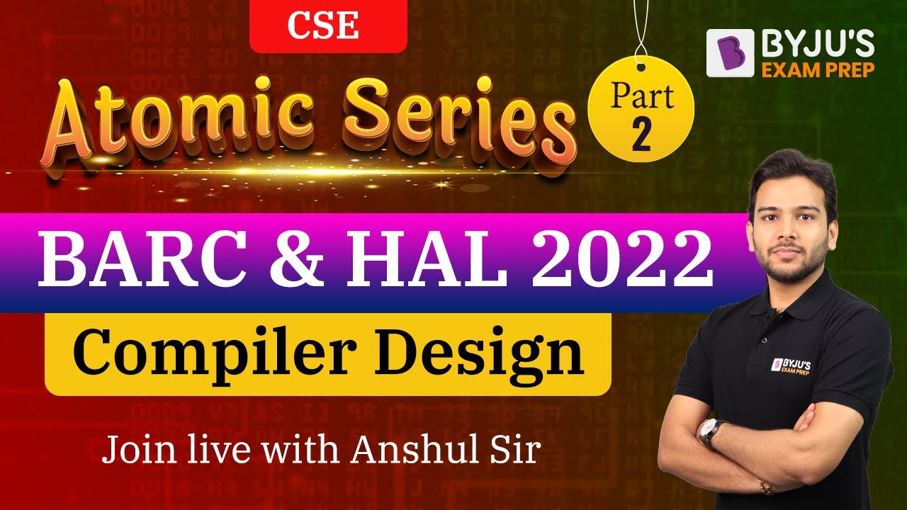 Разработка компиляторов | Экзамены BARC и HAL | Информатика (CSE) | Бесплатный экспресс-курс - L2...