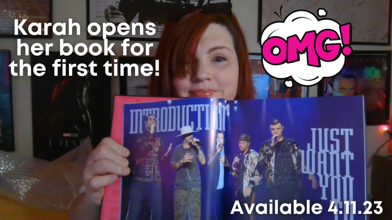 Karah opens her book BACKSTREET BOYS: 30th ANNIVERSARY CELEBRATION for the first time!