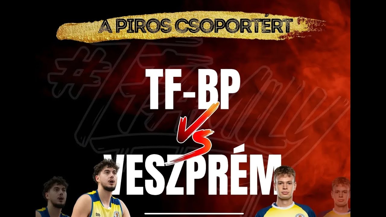 TF Budapest - Veszprém Kosárlabda Klub - A bennmaradásért