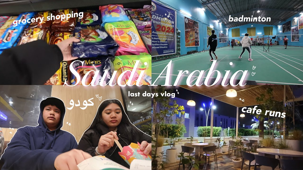 Last days in Saudi Arabia 🫧 | grocery shopping, badminton, rap battle with friends, etc.
