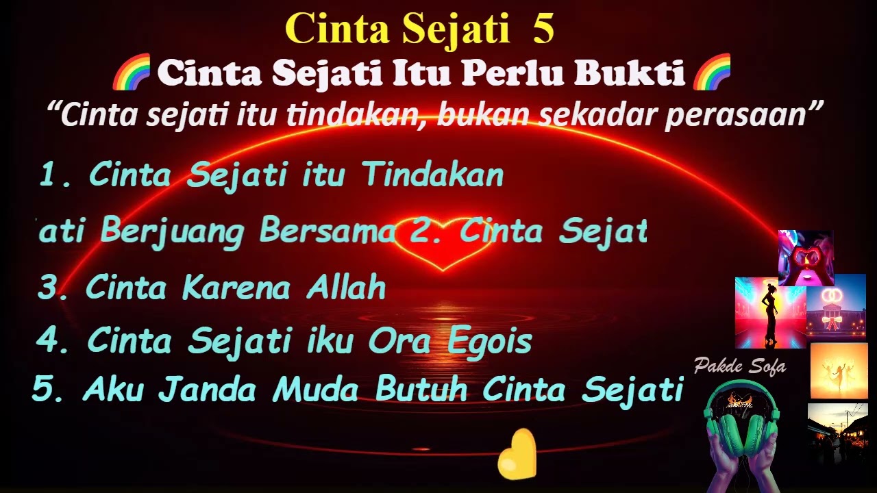 Cinta Sejati  5 | Cinta Sejati itu  Perlu Tindakan sebagai Bukti