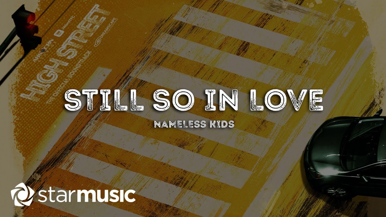 Nameless Kids - Still So In Love (Lyrics) | High Street OST