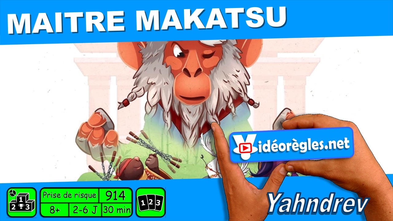 MAITRE MAKATSU Vidéorègle 4K du Jeu de Société par Yahndrev (#914)
