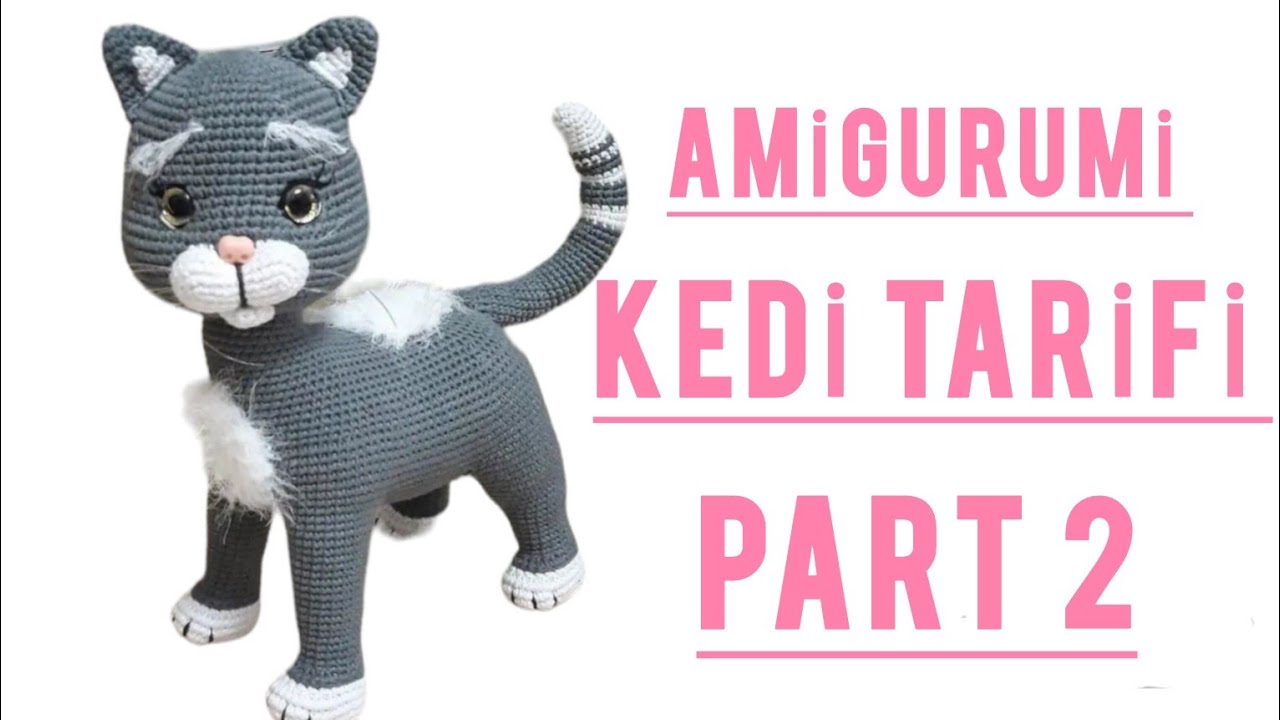 AMİGURUMİ KEDİ TARİFİ PART 2 GÖVDE. #amigurumicrochet