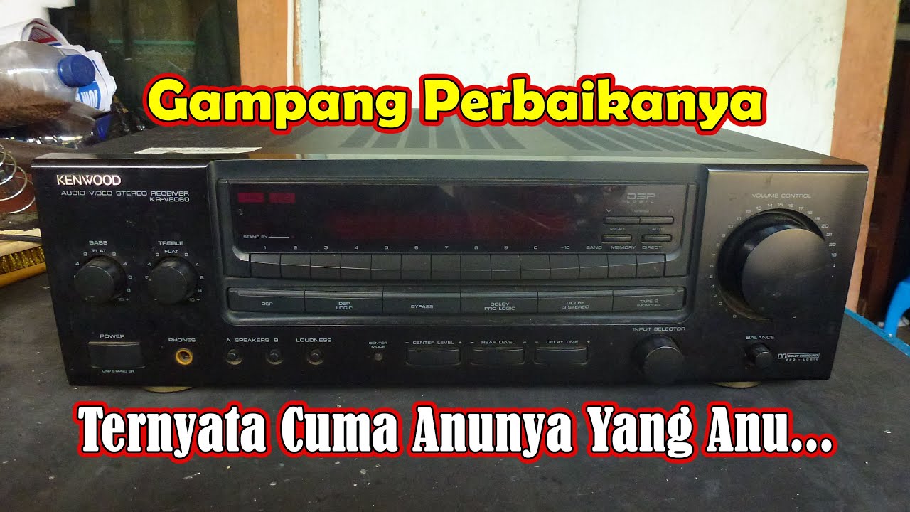 Servis Kenwood AV Stereo Receiver KR-V8060 Rusak Stanby