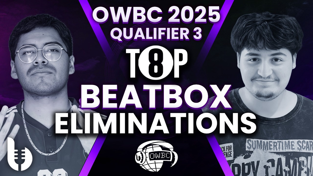 TOP 8 BEATBOXERS | OWBC25 Qualifier #3