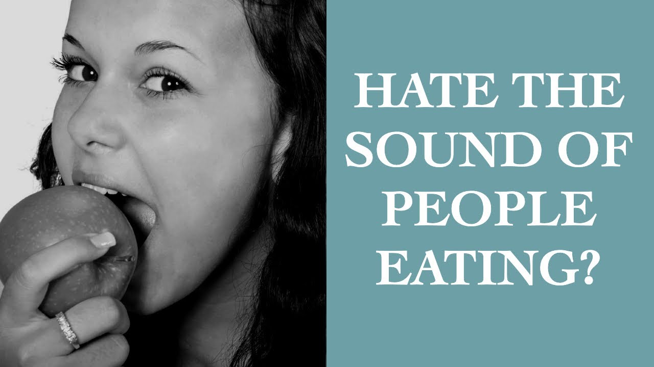 Hate The Sound Of People Eating? You Might Just Have Misophonia I The Speakmans
