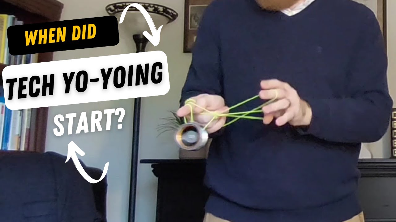 A History of Tech Yo-Yoing