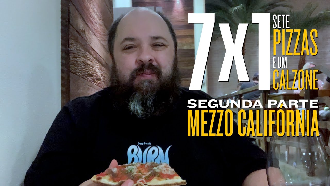 Jota Bê em SETE PIZZAS E UM CALZONE • Segunda parte: MEZZO CALIFÓRNIA