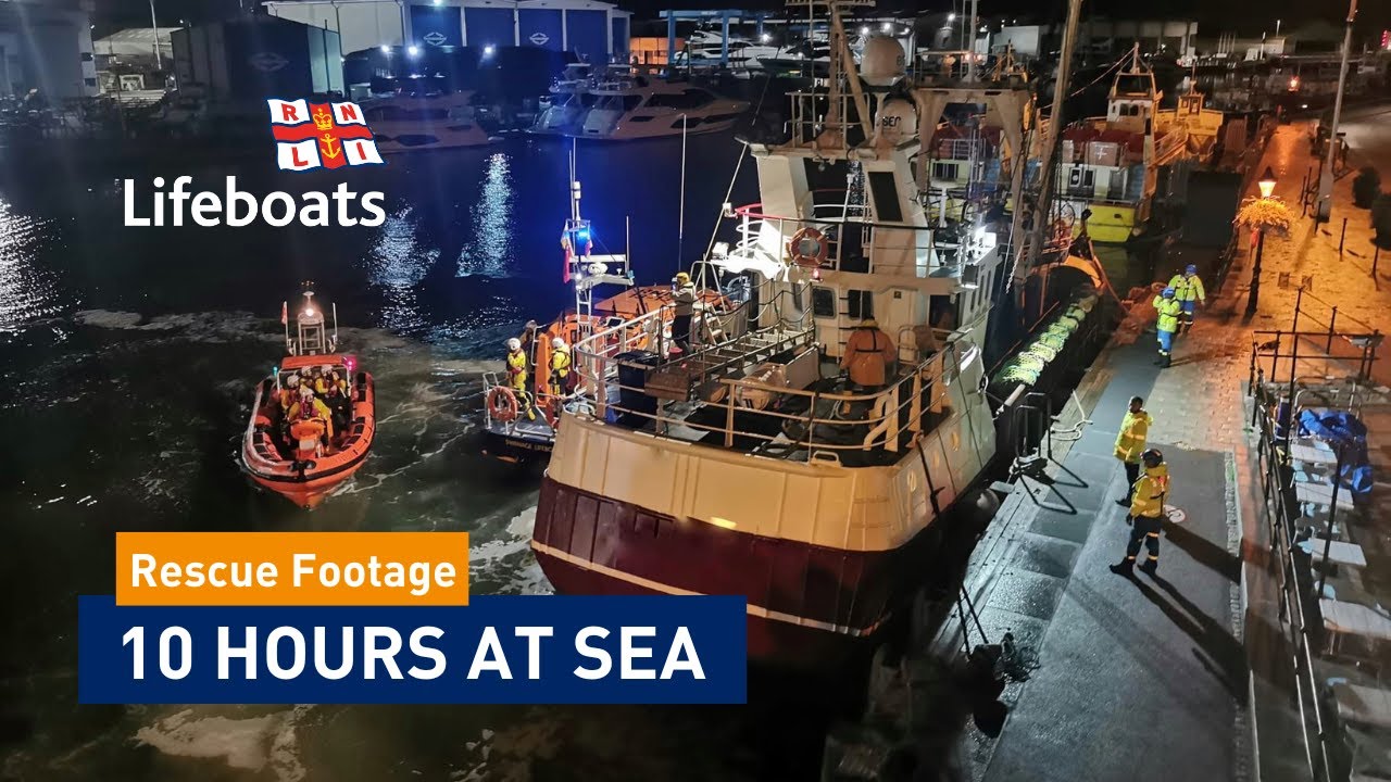 RNLI crews spend ten hours at sea