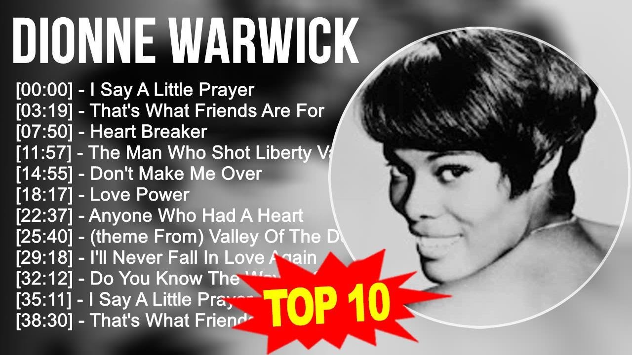 d.i.o.n.n.e w.a.r.w.i.c.k Greatest Hits ~ Top 100 Artists To Listen in 2023
