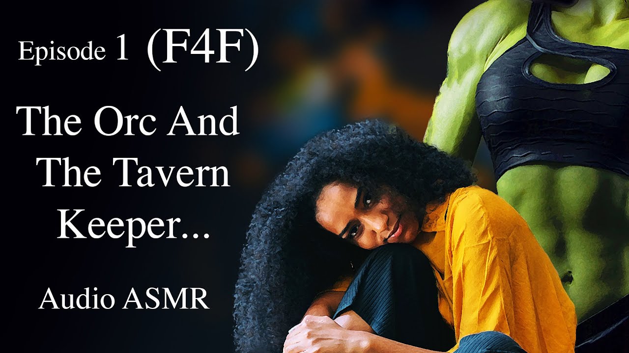 (F4F) Орк и Хозяин Трактира, ЧАСТЬ 1; Аудиосказка ASMR для сна; Уютная атмосфера; Толпа и музыка