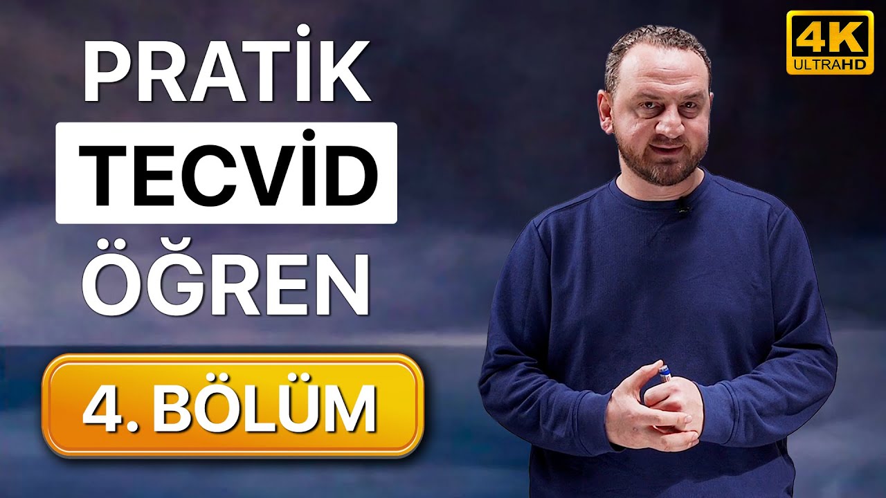Pratik Tecvid Dersleri 4. Bölüm - (Kolay ve Hızlı)
