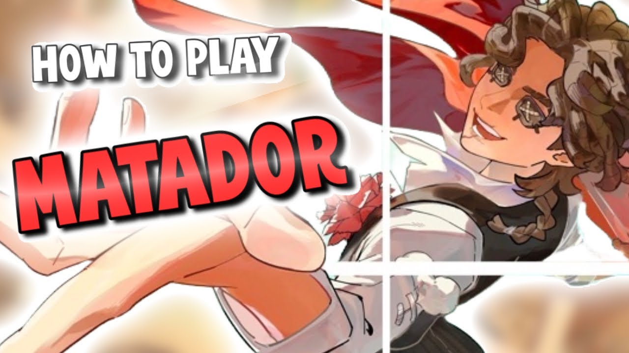 The #1 Matador Guide! | IdentityV