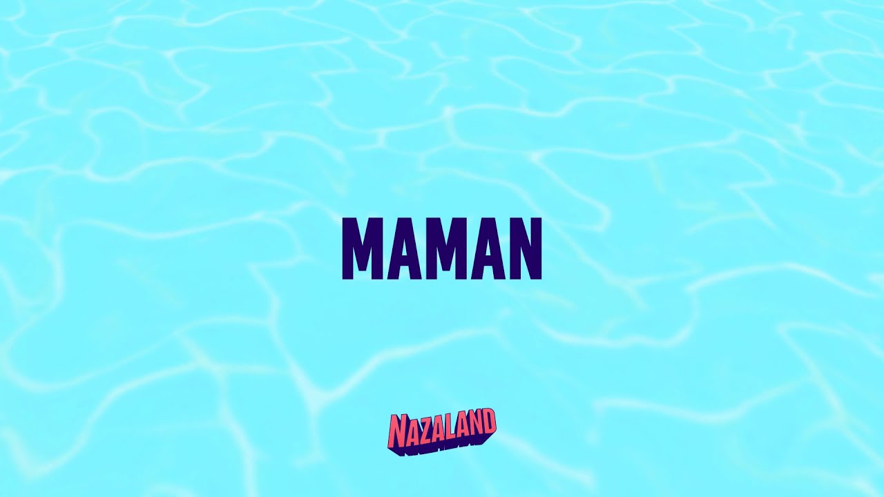 Naza - Maman (Visualizer)