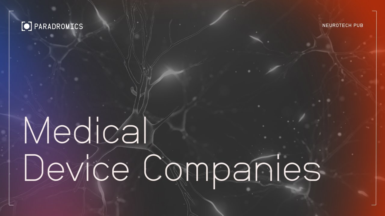 Medical Device Companies and the Future of Neurotechnology
