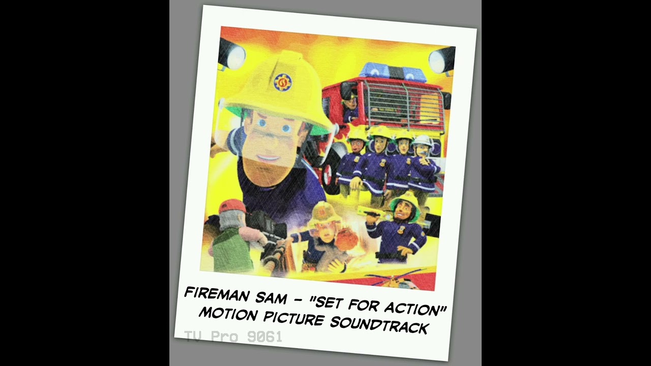 Fireman Sam - Set For Action: Intro (Instrumental Version) [Theme Version]