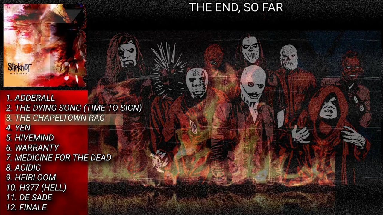 Slipknot - The End So Far [FULL ALBUM]