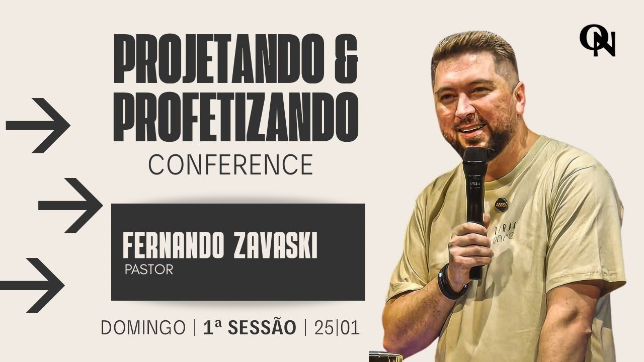 PROJETANDO E PROFETIZANDO 2026 - PR. FERNANDO ZAVASKI - DOMINGO - 1ª SESSÃO - 25/01/2026