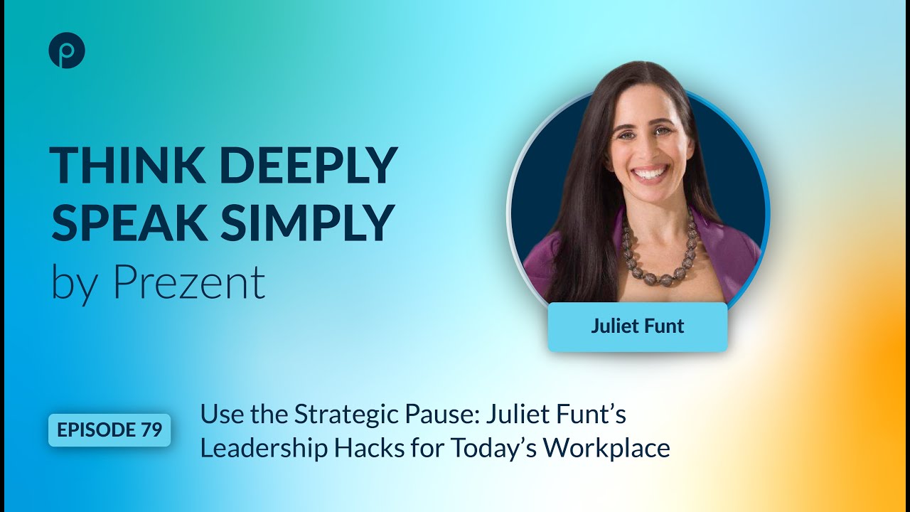 How the Strategic Pause Makes Communication Sharper with Juliet Funt