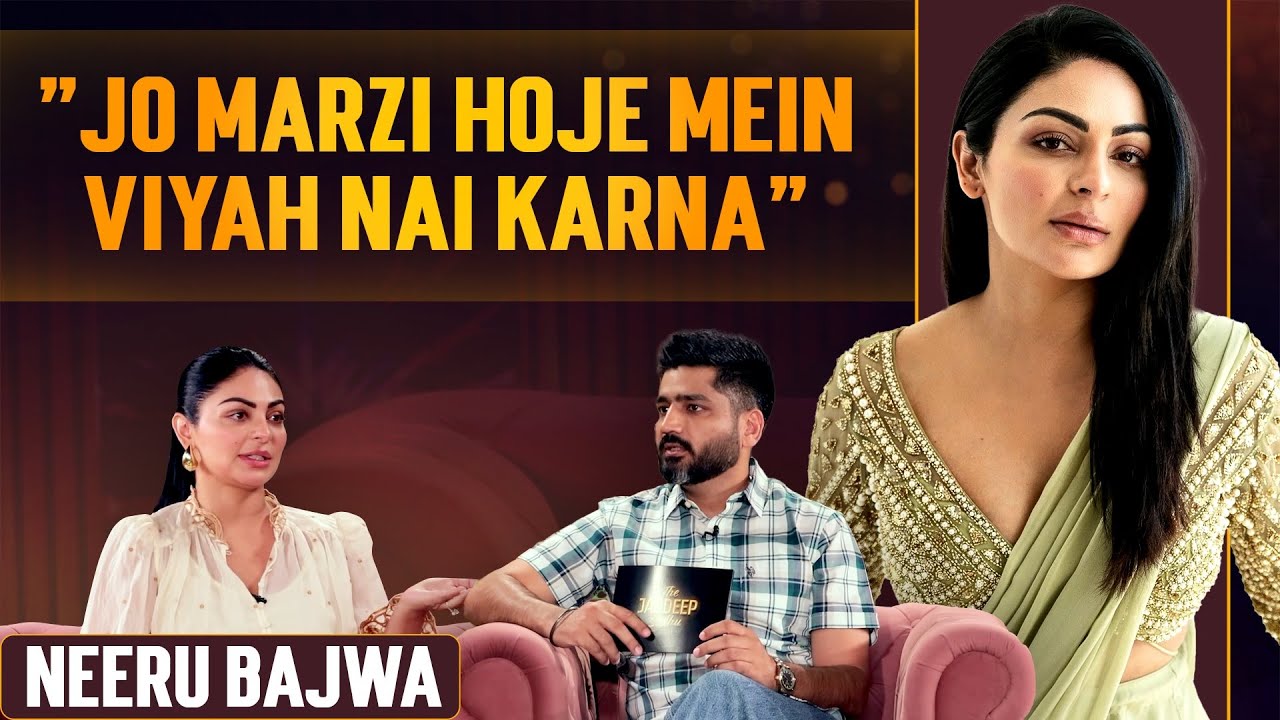 EP-1 Neeru Bajwa From Struggle to Success - The Jagdeep Sidhu Show | Jatt & Juliet 3 | Pitaara Tv