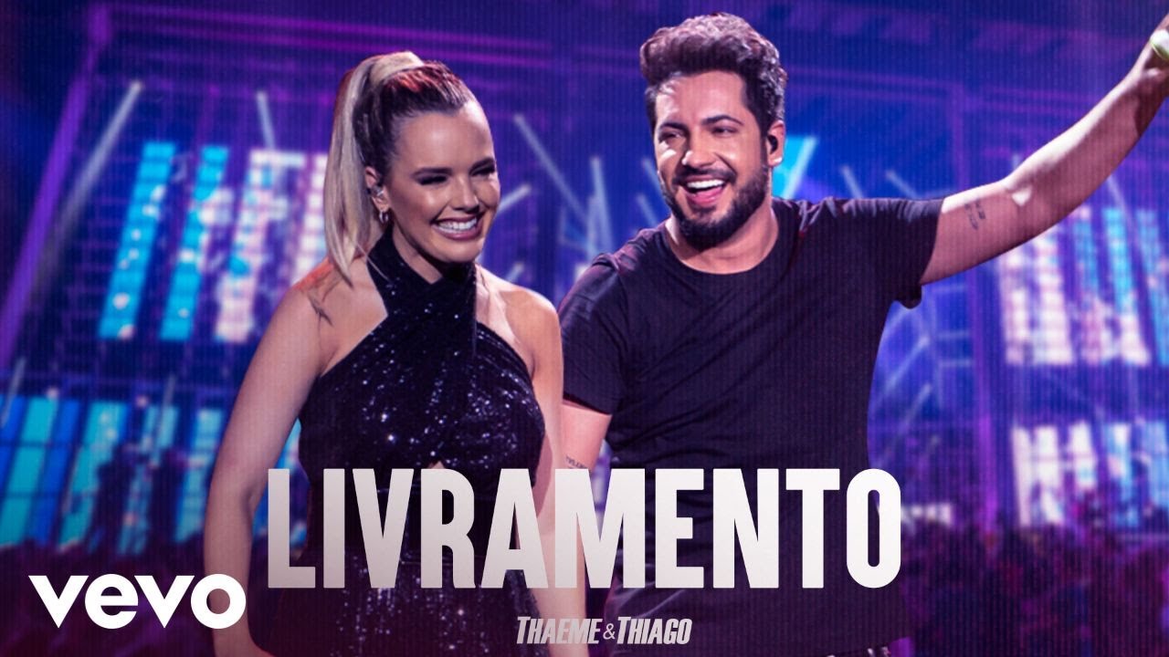 Thaeme & Thiago - Livramento (Ao Vivo Em São Paulo / 2019)