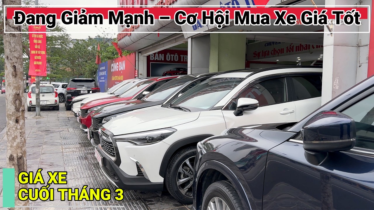 Cập Nhật Gi&aacute; Xe &Ocirc; t&ocirc; Cũ Cuối Th&aacute;ng 3/2026 tại S&agrave;n &Ocirc; t&ocirc; H&agrave; Nội