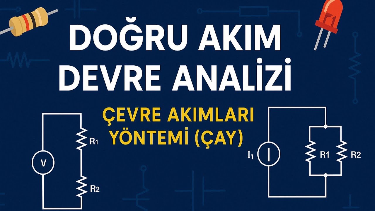 Doğru Akım Devre Analizi - Çevre Akımları Yöntemi