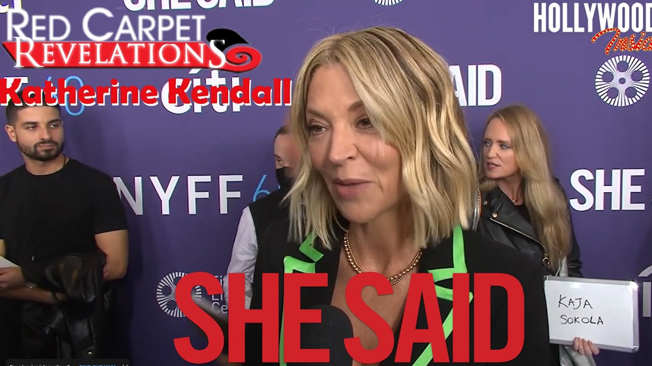 Red Carpet Revelations | Katherine Kendall - 'She Said'