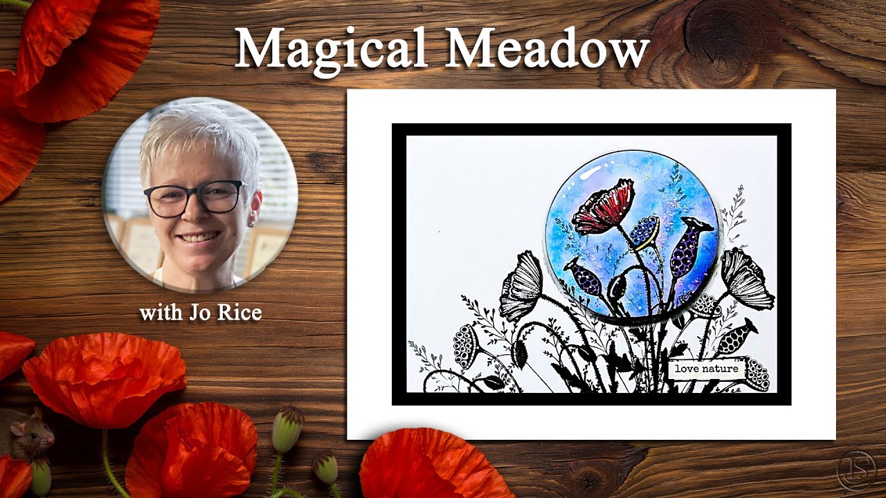 Magical Meadow –A Lavinia Stamps Tutorial with Jo Rice