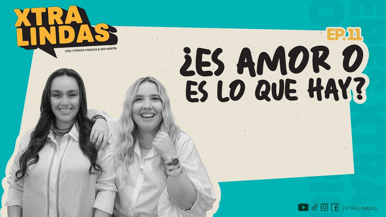Xtralindas El Podcast 11 -