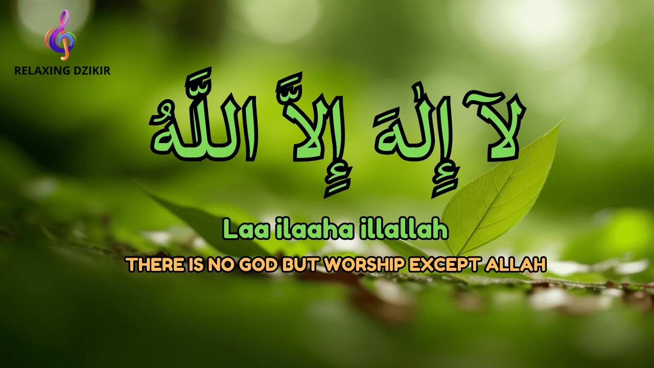 Daily Dzikir Calm LAILAHAILLALLAH for Inner Peace
