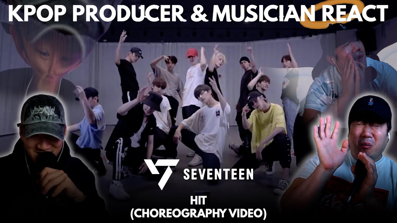 Musicians react & analyze ♡ SEVENTEEN - HIT (Choreography Video)