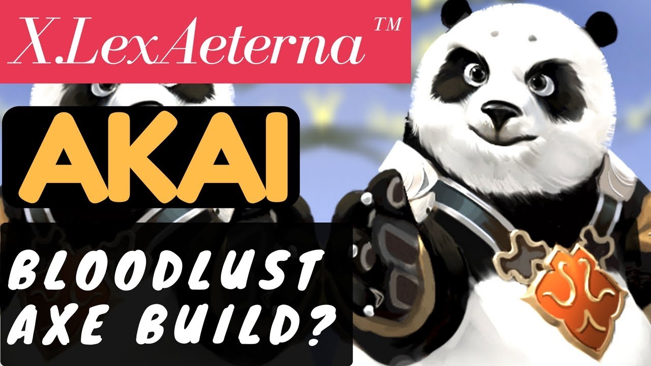 Bloodlust Axe build? [Rank 1 Akai #2] | Akai Gameplay and Build By  X.LexAeterna&trade; Mobile Legends