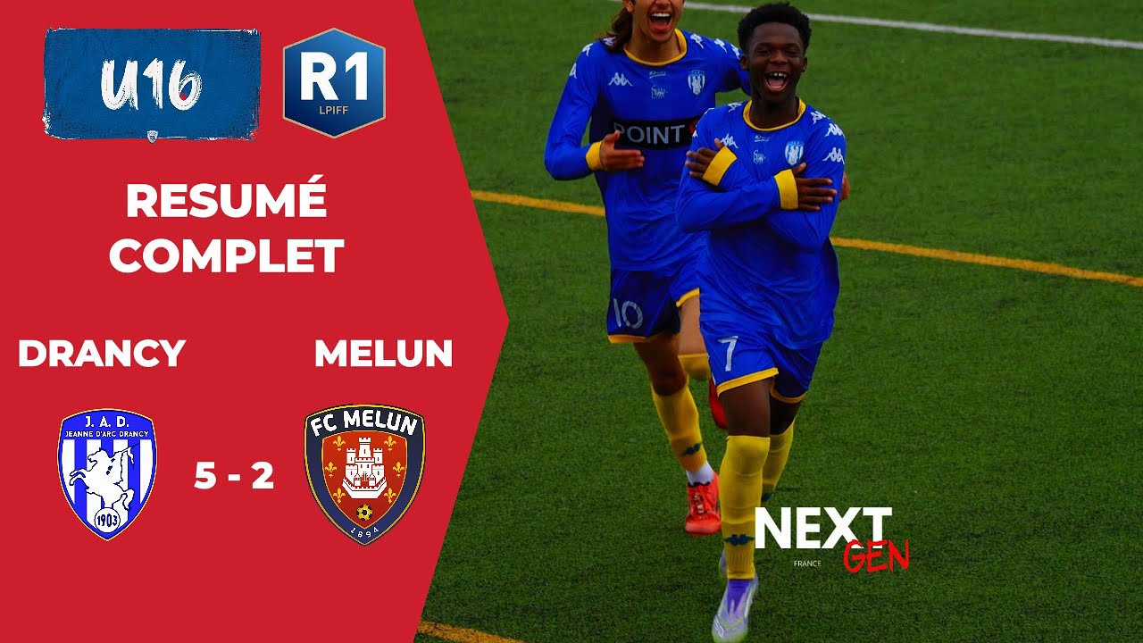 RÉSUMÉ COMPLET | JA Drancy 5-2 Melun FC | U16 R1 - Poule Unique