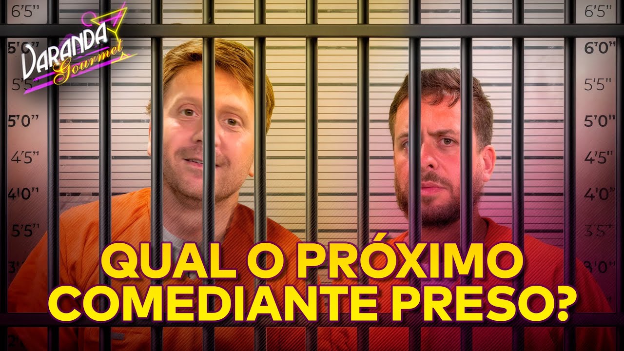 CASO LEO LINS: COMO SERIAM OS COMEDIANTES NA PRIS&Atilde;O? | VARANDA GOURMET #15
