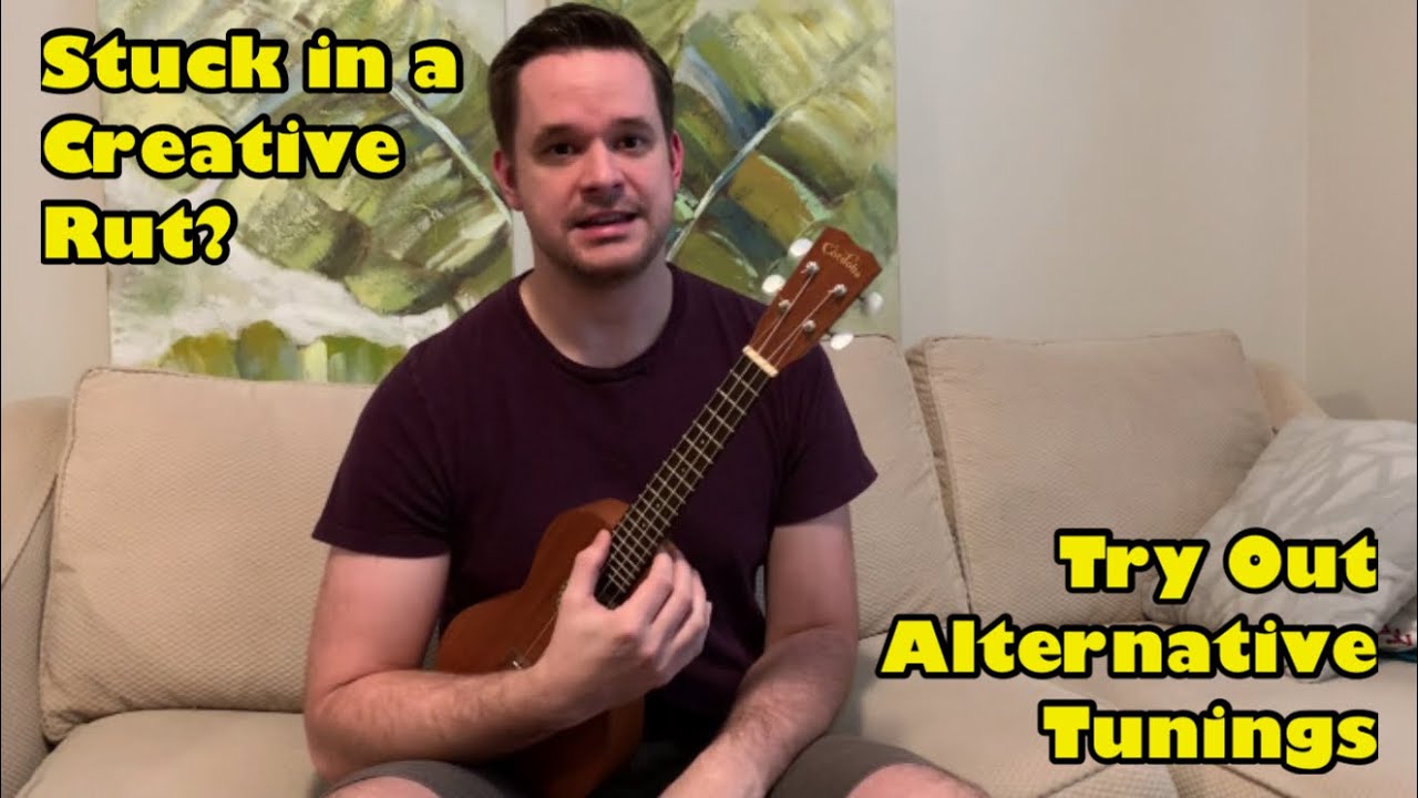 Alternate Ukulele Tunings to Help Get You Out of a Creative Rut