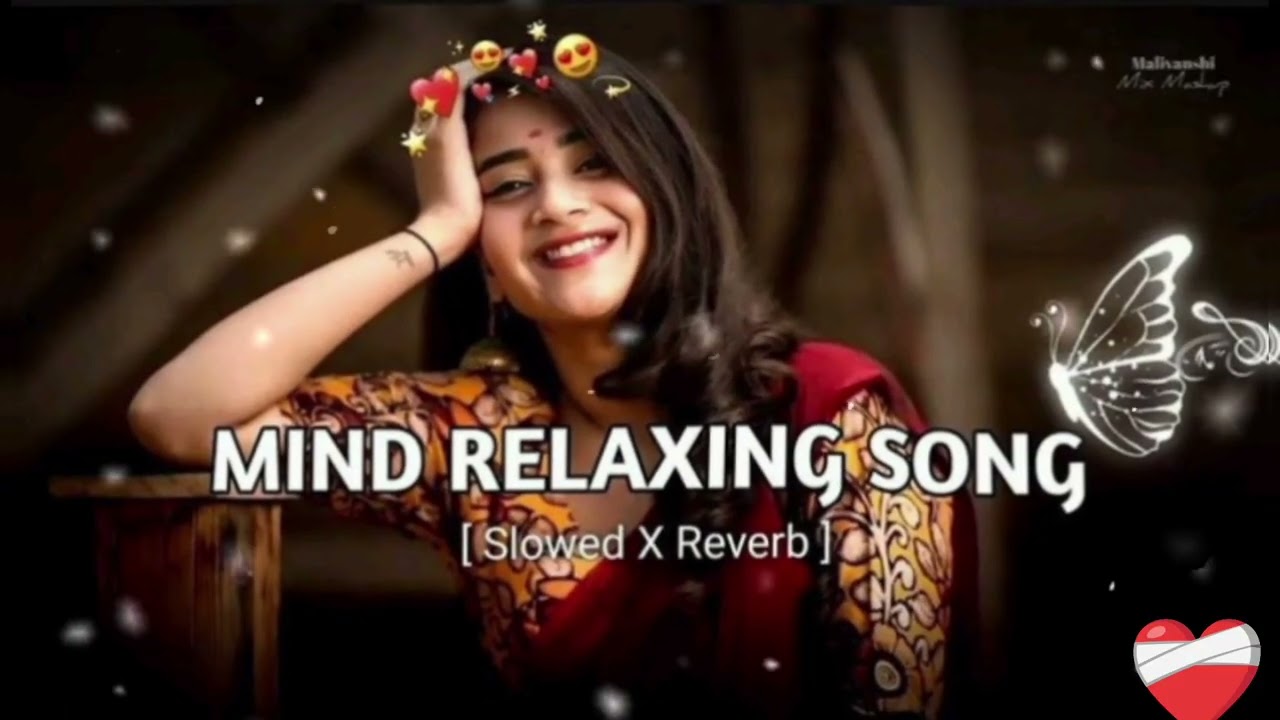Mind relaxing song🎶{slowed reverb}💝 Romantic song ❤️‍🩹#song #love #music 