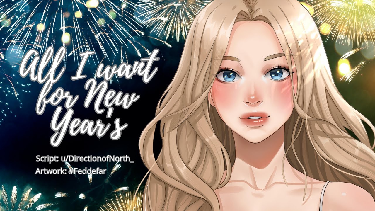 ASMR| All I Want for New Year&rsquo;s [New Relationship] [Joking] [L-Bombs] [Slice of Life]