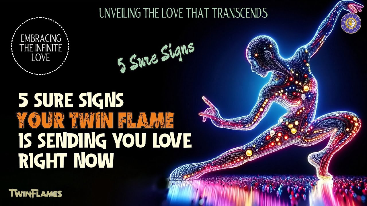 5 Sure Signs Your Twin Flame is Sending You Love Right Now 🔥