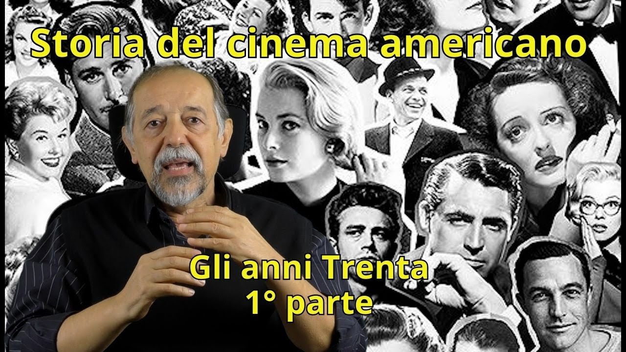 Storia del cinema americano - 8 Gli anni Trenta - Prima parte