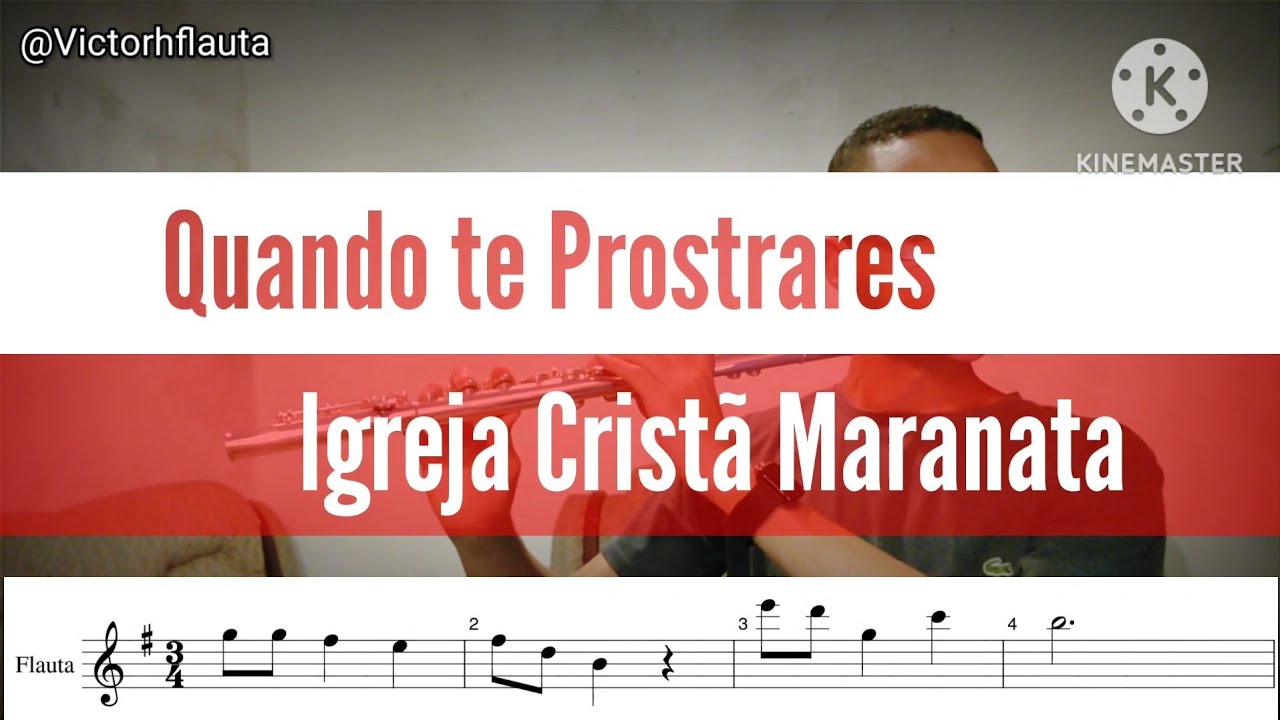 Quando te Prostrares - Igreja Cristã Maranata (Arranjo Flauta/Flute).