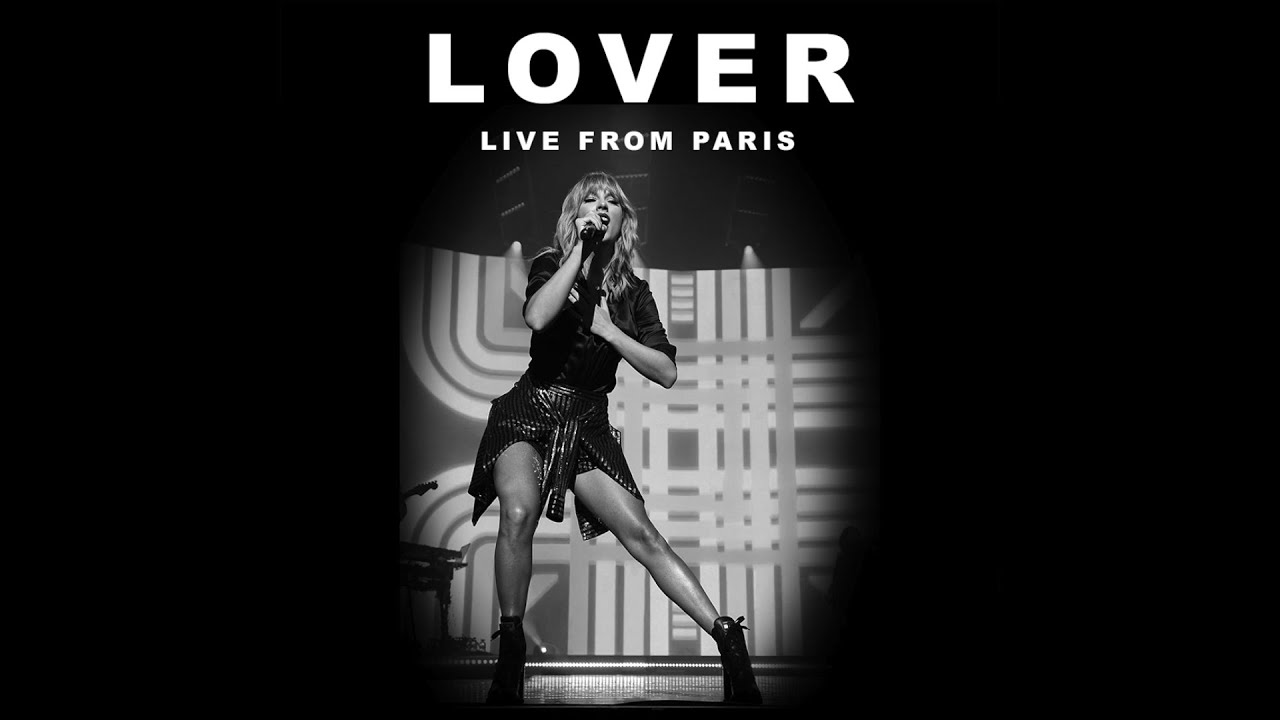 Taylor Swift - Lover (Live From Paris)