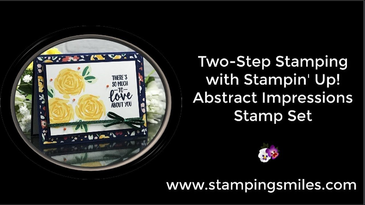 Two-Step Stamping with Stampin' Up! Abstract Impressions