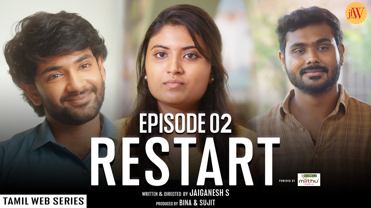 Restart | The Passion | Tamil Web Series | Ep 02 | Ft. Shamni Mahe, Sai, RG Ram | JFW Originals | 4K