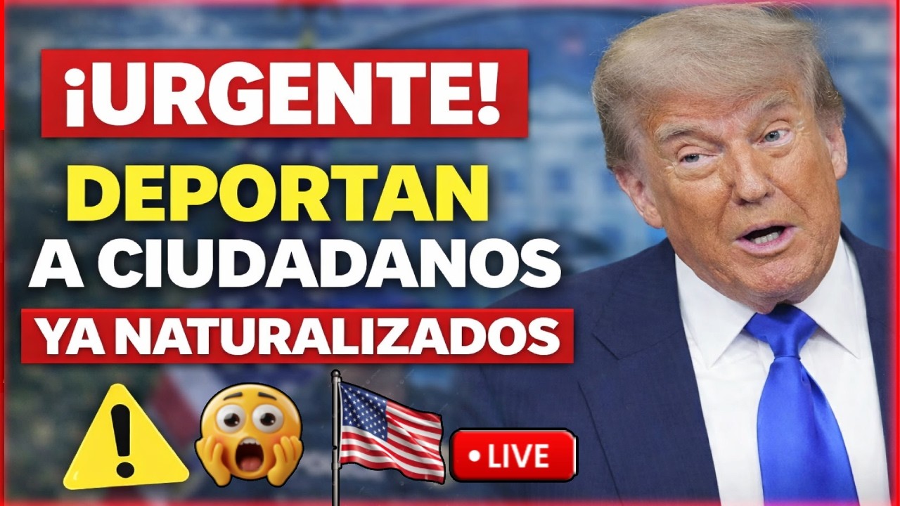 ULTIMA HORA: Endurecimiento migratorio en EE. UU.; ciudadanos naturalizados en riesgo legal 2026 USA