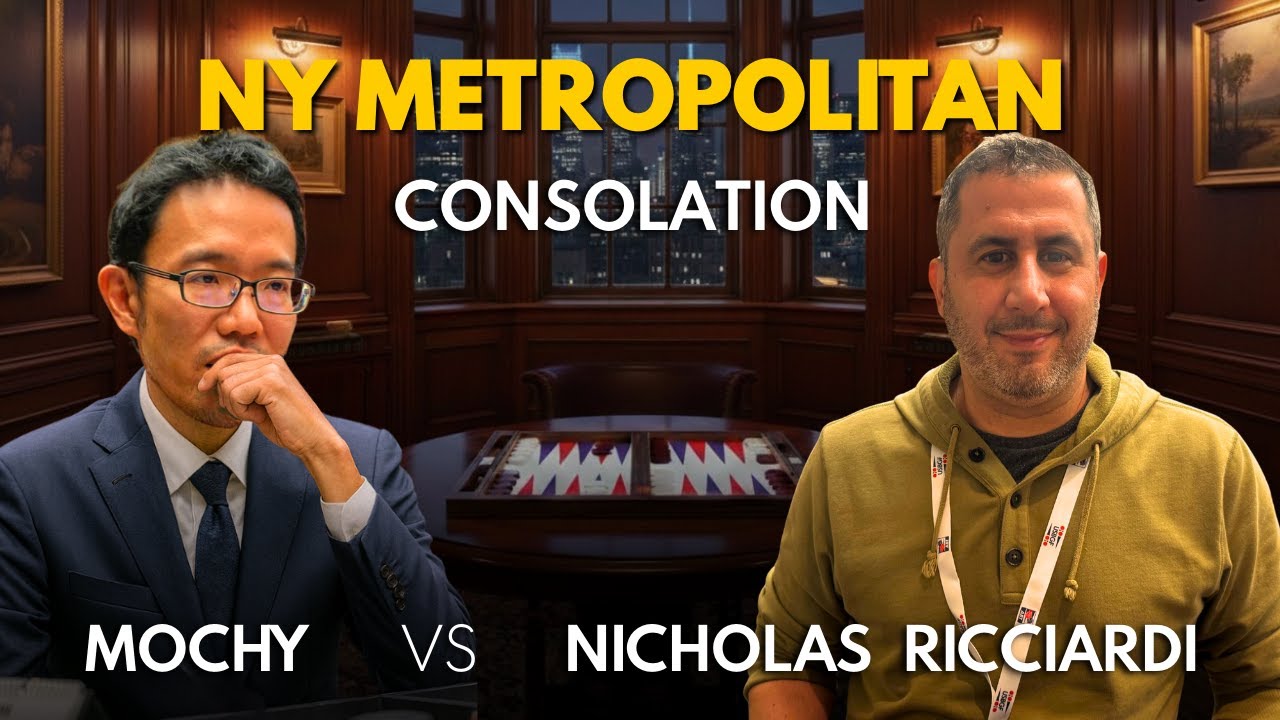NY Metropolitan Backgammon Championship ▸ Mochy 🇯🇵 vs 🇺🇸 Nicholas Ricciardi