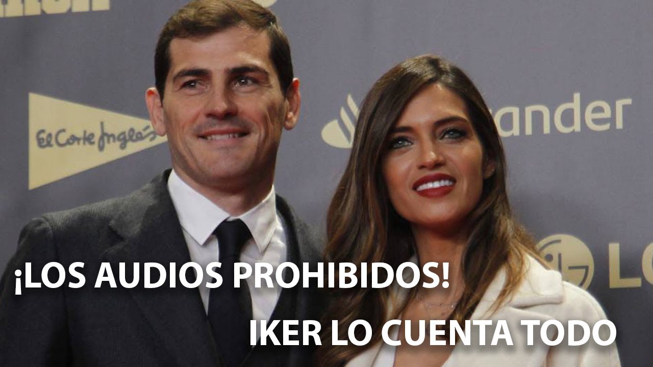 ¡AUDIOS!: Iker Casillas habla de la ruptura con Sara Carbonero