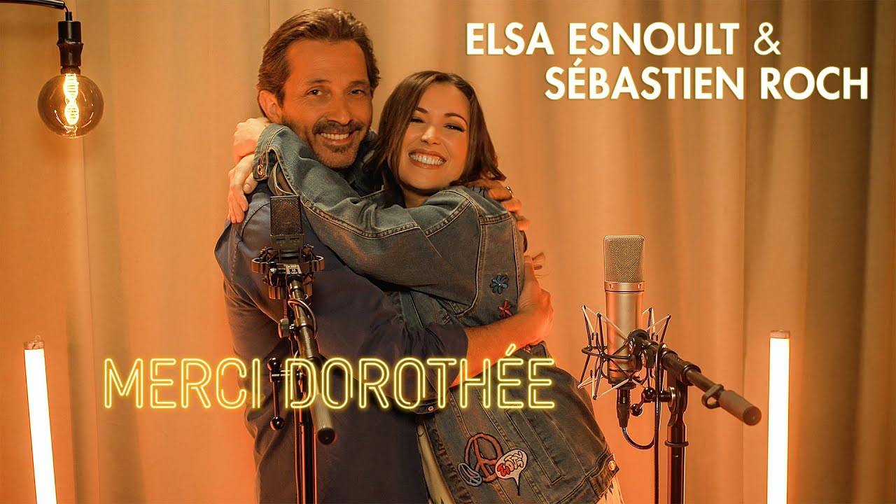 Elsa Esnoult & Sébastien Roch - Merci Dorothée (Clip officiel)