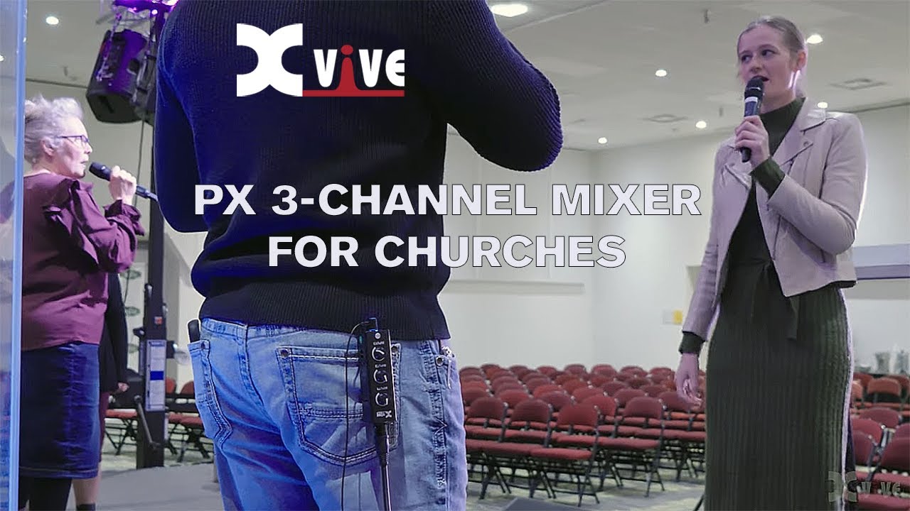 Personal Monitoring in Church with the Xvive PX System